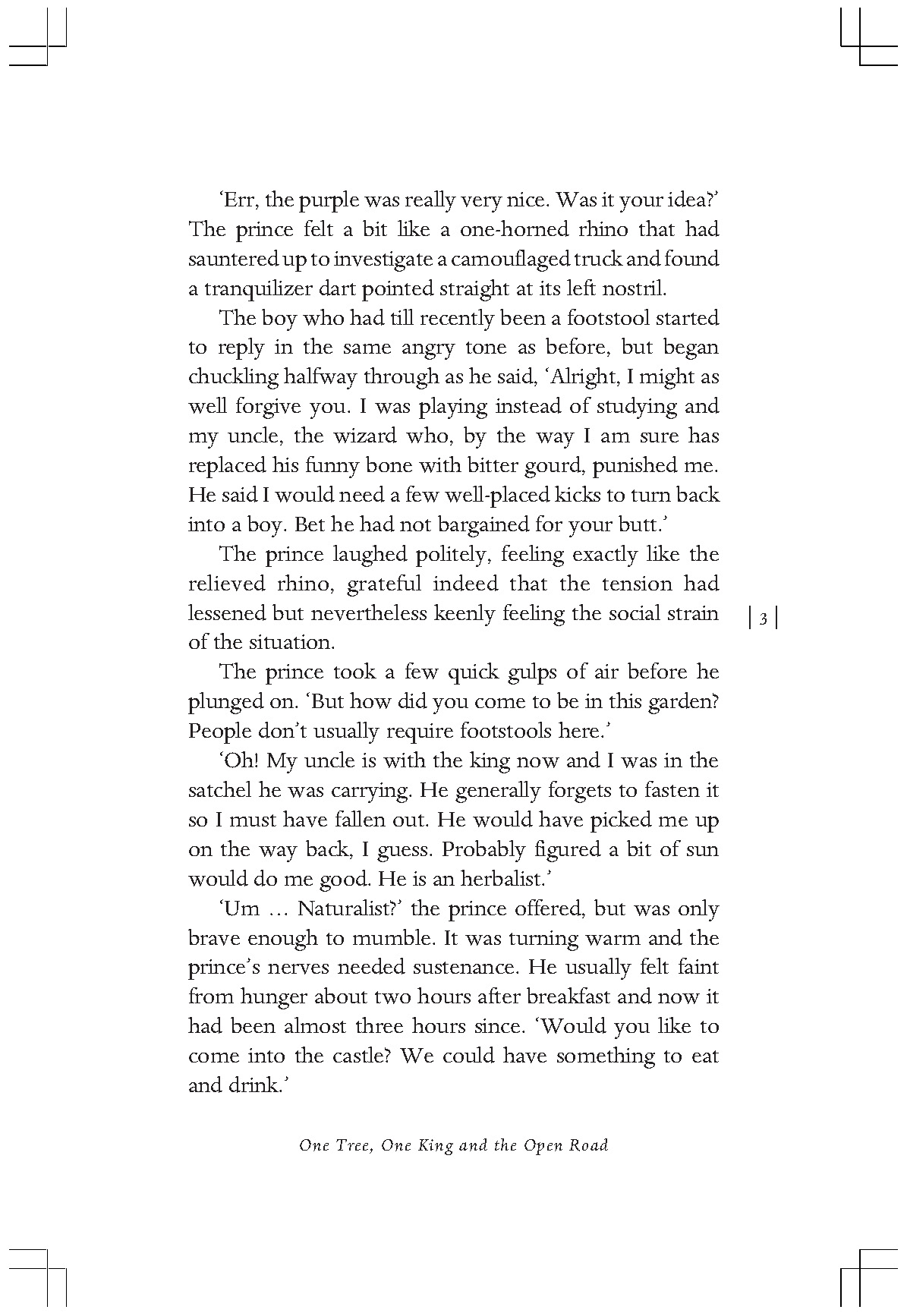 One Tree One King and the Open Road